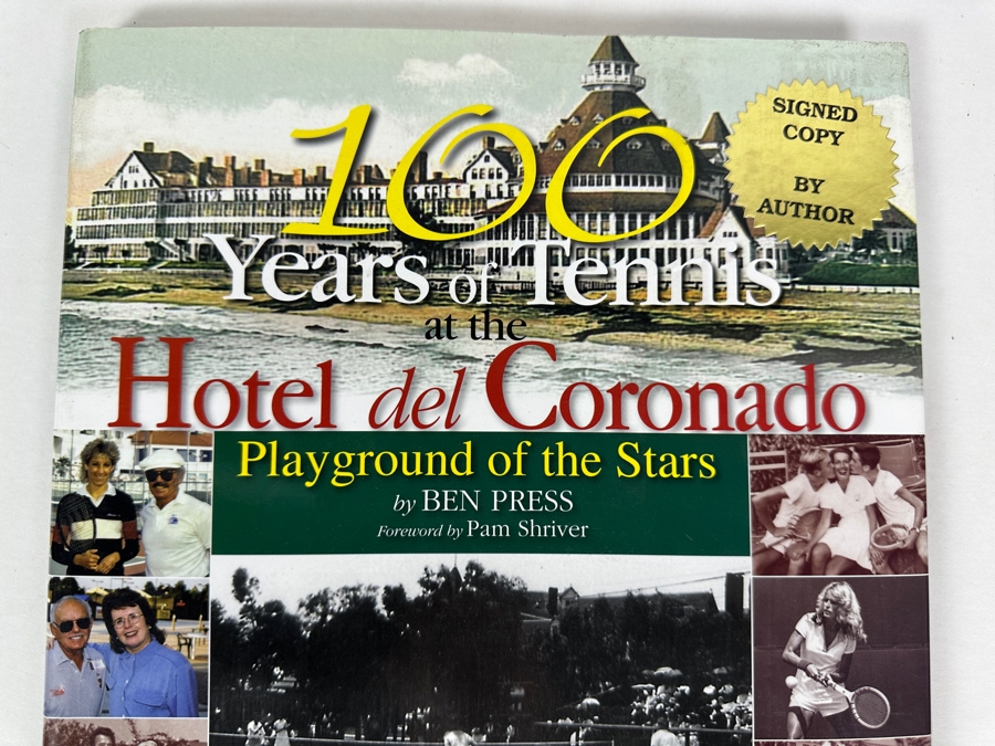 Signed Copy Of 100 Years Of Tennis At The Hotel Del Coronado Playground Of The Stars By Ben Press Hardcover Book Signed By Ben Press [Photo 2]