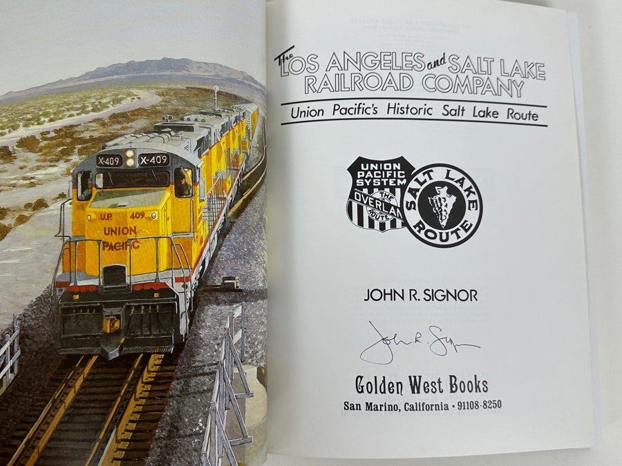 Just Added - Just Added - Signed First Edition Hardcover Book The Los Angeles And Salt Lake Railroad Company Union Pacific's Historic Salt Lake Route By John R. Signor 1988 Estimate $150 [Photo 3]