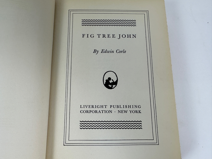 Just Added - First Edition Hardcover Book Fig Tree John By Edwin Corle 1935 Estimate $50-$75 [Photo 5]