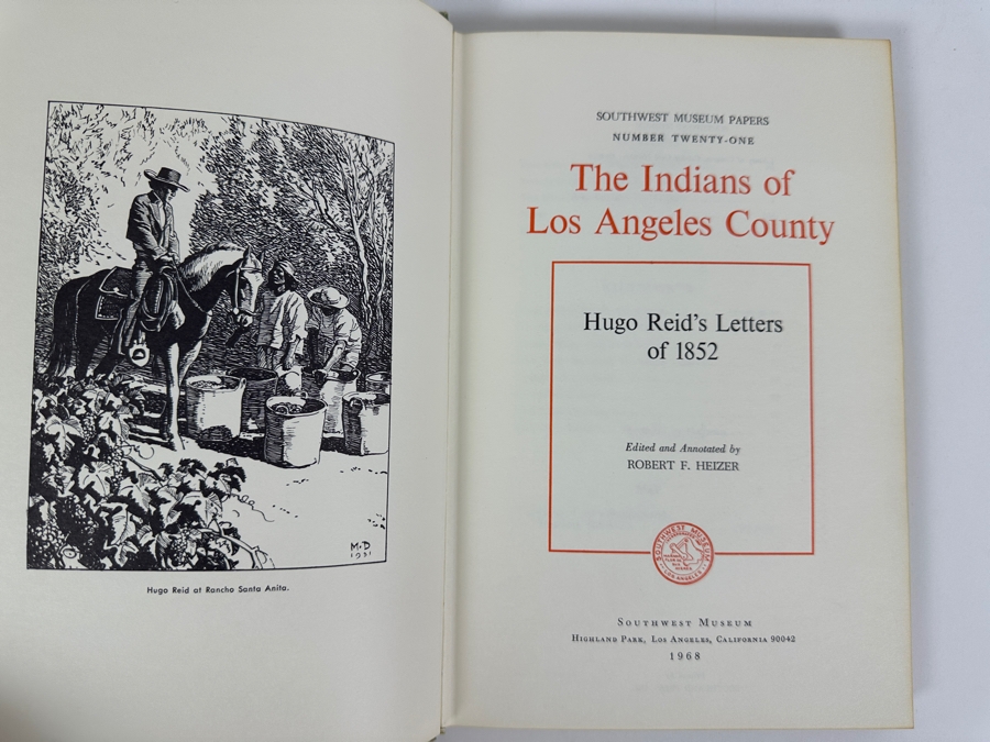 Just Added - First Edition 1968 Southwest Museum Papers Number Twenty-One The Indians Of Los Angeles County Hugo Reid's Letters Of 1852 By Robert E. Heizer Estimate $100 [Photo 3]