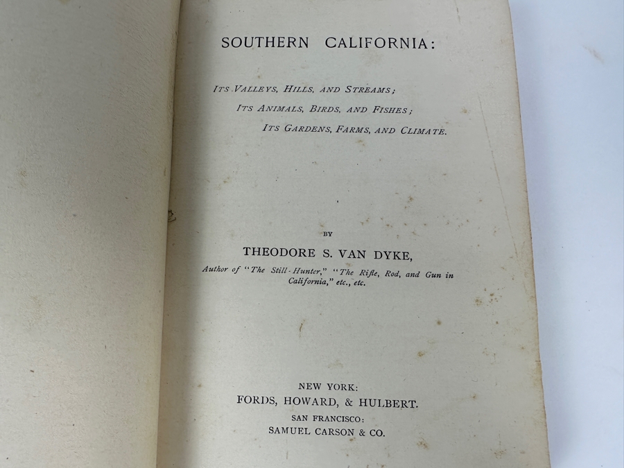 Just Added - Antique 1886 Hardcover Book Southern California: Its Valleys, Hills And Streams, Animals, Birds And Fishes, Gardens, Farms And Climate By Theodore S. Van Dyke [Photo 4]