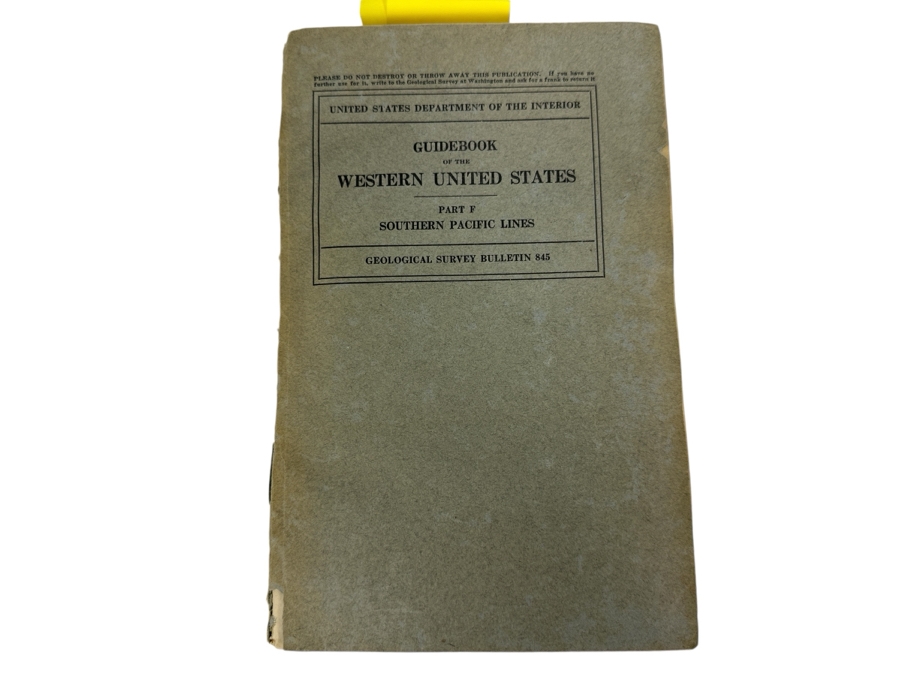 Just Added - Vintage 1933 The United States Of The Interior Guidebook Of The Western United States Part F Southern Pacific Lines New Orleans To Los Angeles Geological Survey Bulletin 845 By N. H. Darton With A Bunch Of Maps [Photo 1]