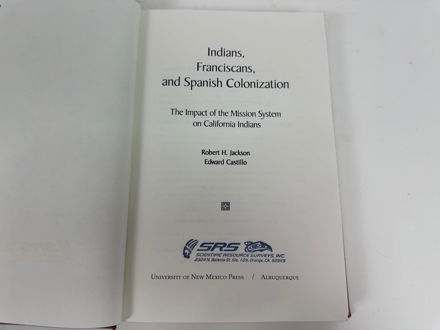 1995 First Edition Hardcover Book Indians, Franciscans, And Spanish Colonization: The Impact Of The Mission System On California Indians By Robert H. Jackson And Edward Castillo [Photo 2]