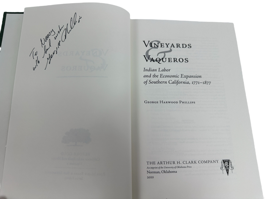 Signed First Edition Hardcover Book Vineyards & Vaqueros Indian Labor And The Economic Expansion Of Southern California, 1771-1877 By George Harwood Phillips Before Gold California Under Spain And Mexico Volume 1 [Photo 3]