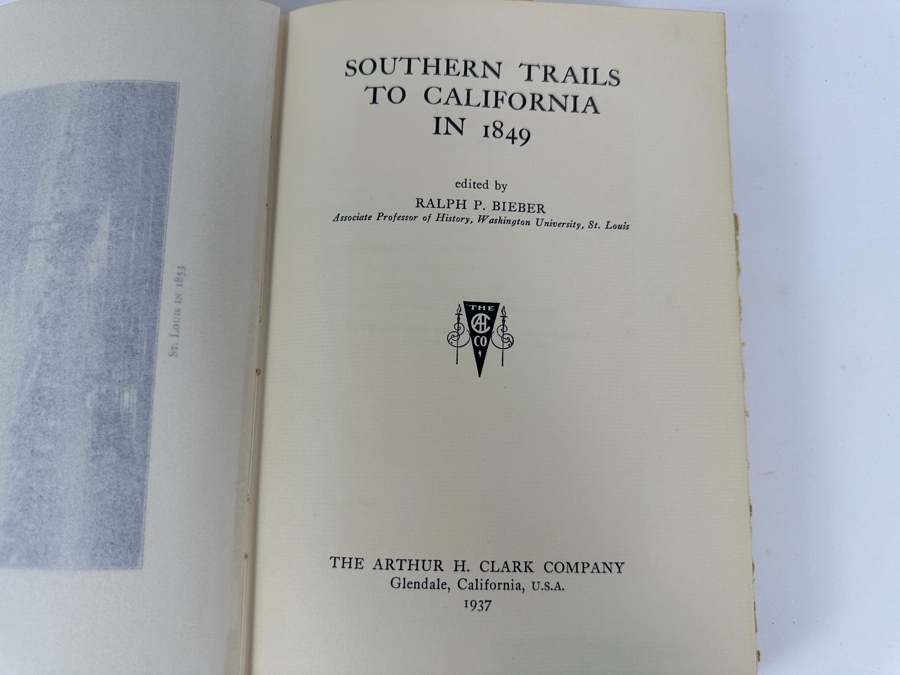 Vintage 1937 First Edition Hardcover Book Southern Trails To California In 1849 Edited By Ralph P. Bieber The Arthur H. Clark Company [Photo 5]