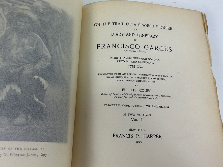 Antique 1900 First Edition Hardcover Book On The Trial Of A Spanish Pioneer The Diary And Itinerary Of Francisco Garces (Missionary Priest) In His Travels Through Sonora, Arizona And California 1775-1776 By Elliot Coues New York Franics P. Harper Vol. II [Photo 6]