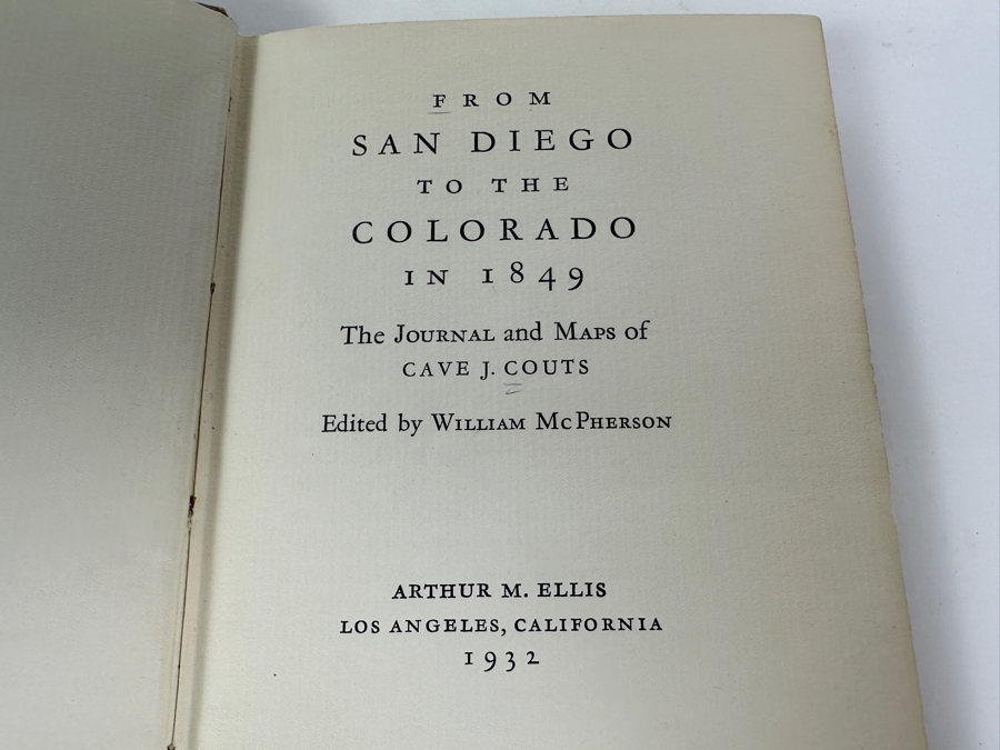 Just Added - Scarce Small 1932 Hardcover Book The Journal And Maps Of Cave J. Couts From San Diego To The Colorado In 1849 William McPherson Retails $300 [Photo 4]