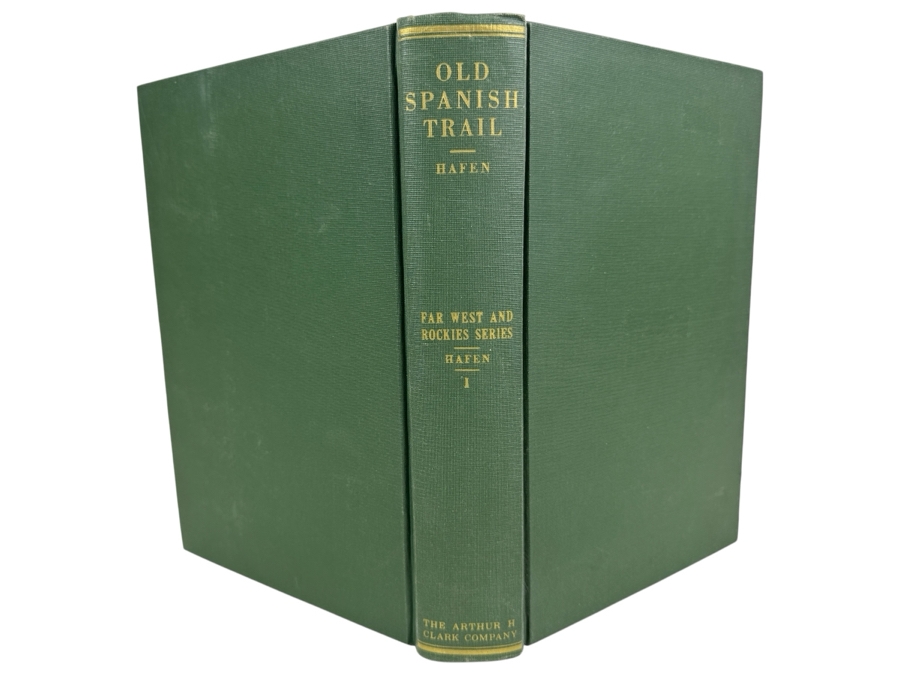 Just Added - Third Printing 1968 Hardcover Book Old Spanish Trail Santa Fe To Los Angeles By LeRoy R. Hafen And Ann W. Hafen [Photo 1]