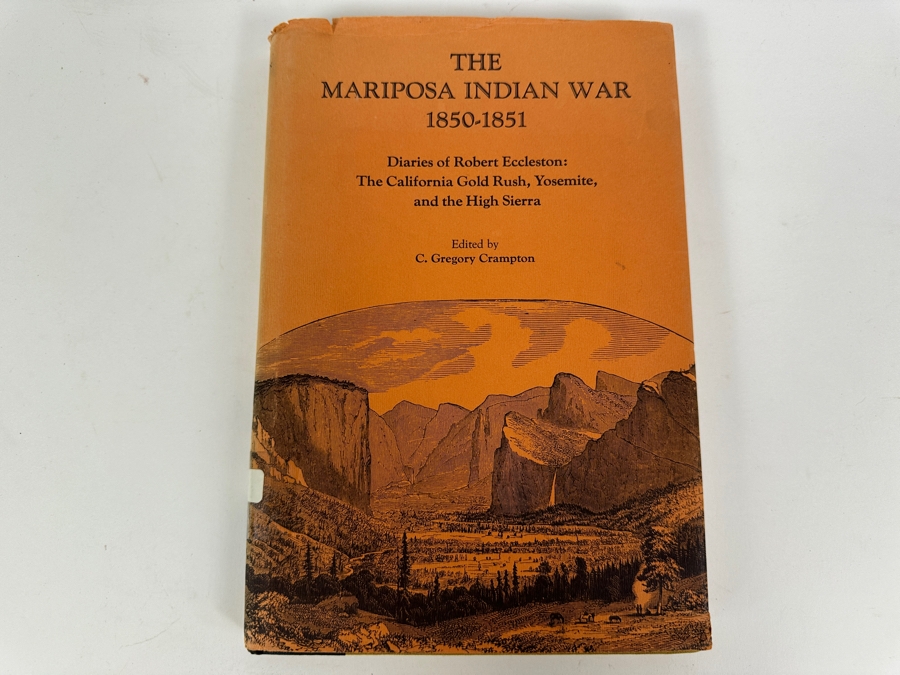 Just Added - 1975 Hardcover Book The Mariposa Indian War 1850-1851 Diaries Of Robert Eccleston: The California Gold Rush, Yosemite, And The High Sierra [Photo 2]