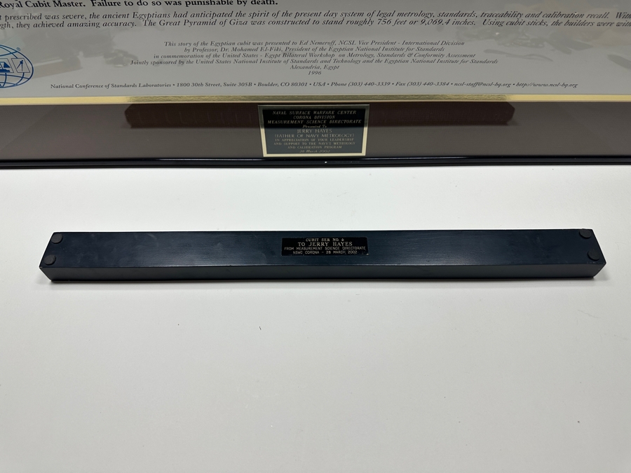 Egyptian Cubit Ser No. 6 Ruler 19 1/8' Presented To Jerry Hayes Along With A Framed 'The Story Of The Egyptian Cubit' Poster Presented To Jerry Hayes (Father Of NAVY Metrology) By The Naval Surface Warfare Center Corona Division 32 X 25 [Photo 7]