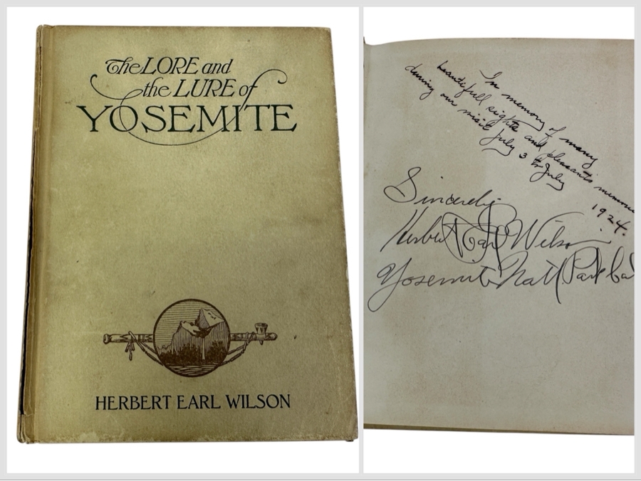 Antique Hand Signed Hardcover Book The Lore And The Lure Of Yosemite Signed By Herbert Earl Wilson 1923