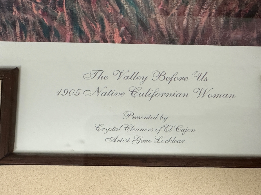 Gene Locklear Hand Signed Print Titled 'The Valley Before Us 1905 Native Californian Woman' 20 X 13.5 Framed 27 X 22 [Photo 3]
