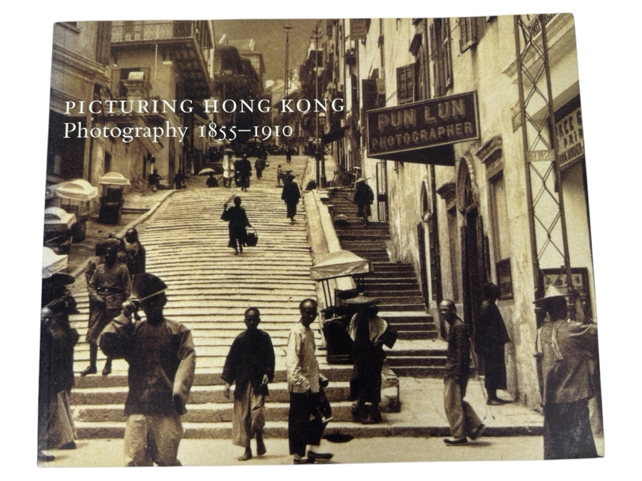 Just Added - 1997 Book Picturing Hong Kong: Photography 1855-1910