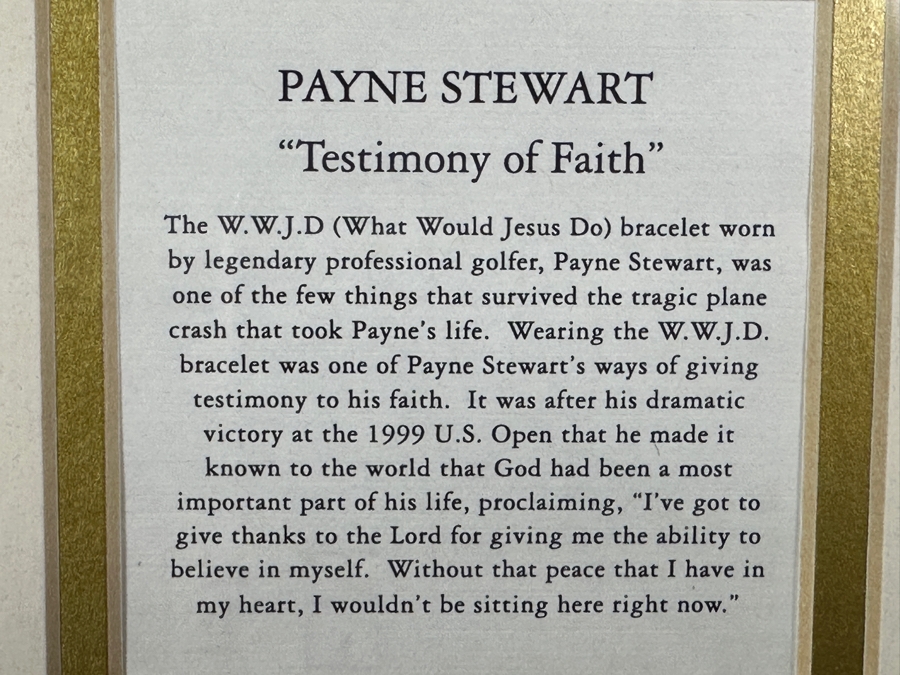 Just Added - Payne Stewart Wall Plaque Featuring Photograph And Replica Of His W.W.J.D. (What Would Jesus Do) Bracelet 16 X 15.5 [Photo 4]