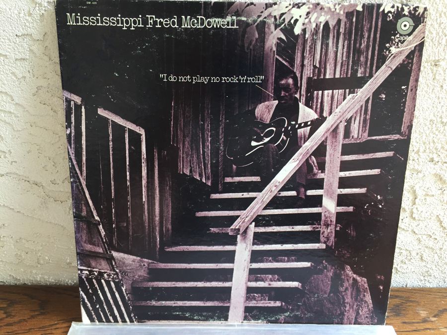 Mississippi Fred McDowell - I Do Not Play No Rock 'N' Roll - Capitol Records ‎- SM-409 [Photo 1]