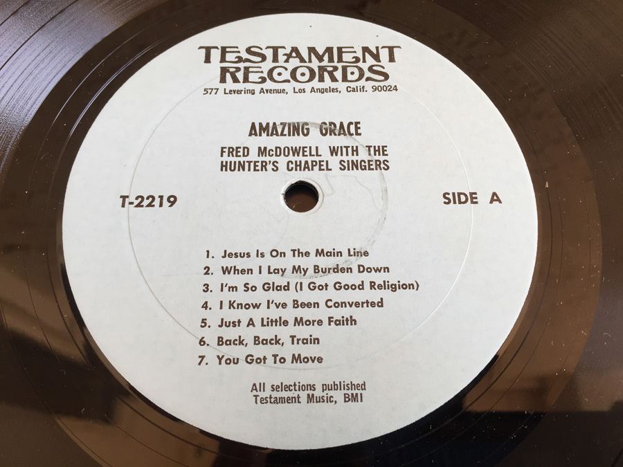 Fred McDowell With Hunter's Chapel Singers, The ‎- Amazing Grace - Testament Records ‎- T-2219 [Photo 4]