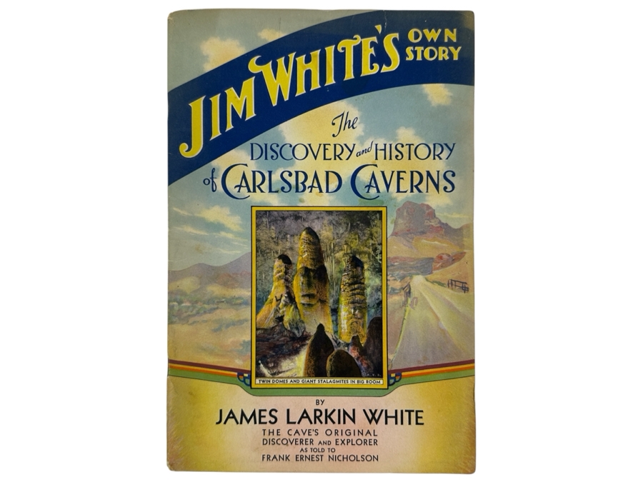 Just Added - Vintage 1932 Paperback Book The Discovery And History Of Carlsbad Caverns Jim White’s Own Story By James Larkin White