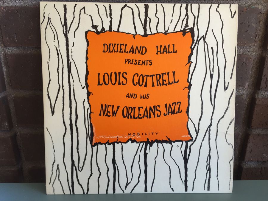 Louis Cottrell And His New Orleans Jazz Band ‎- Dixieland Hall Presents Louis Cottrell And His New Orleans Jazz Band - Nobility ‎- LP 703 - SIGNED [Photo 1]