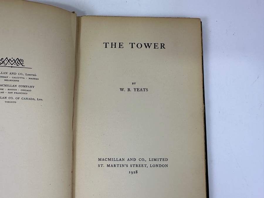 Just Added - Rare First Printing 1928 Hardcover Book Of The Tower By W. B. Yeats Considered His Greatest Collection Of Poetry Published By Macmillan And Co., Limited London 1928 Estimate $1,100-$1,500 [Photo 4]