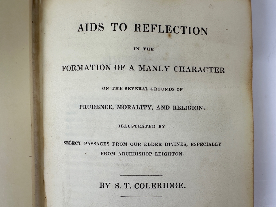 Just Added - Rare 1825 First Edition Hardcover Book Aids To Reflection IN The Formation Of A Manly Character On The Several Grounds Of Prudence, Morality, And Religion By S. T. Coleridge Published By Taylor And Hessey London Estimate $150-$500 [Photo 3]