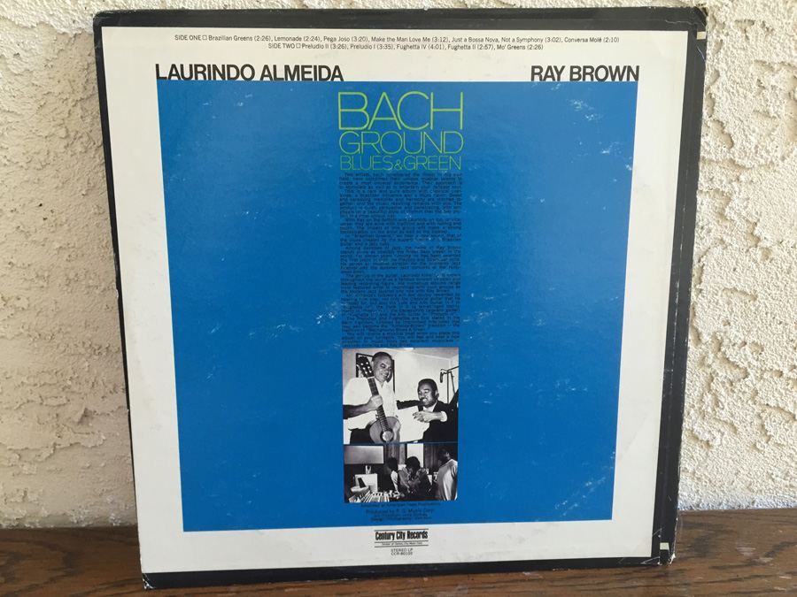 Laurindo Almeida & Ray Brown ‎- Bach Ground Blues & Green - Century City Records ‎- CCR-80102 [Photo 2]