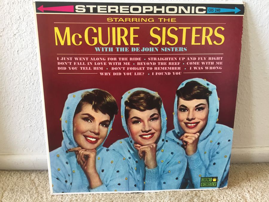 McGuire Sisters, The Also DeJohn Sisters, The Featuring Charlie Francis - Starring The McGuire Sisters - Coronet Records ‎– CXS-240 [Photo 1]