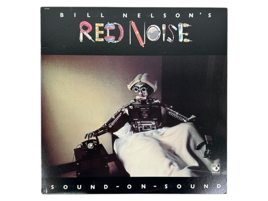 Bill Nelson's Red Noise - Sound-On-Sound. Harvest, ST-11931, 1979 Vinyl Record