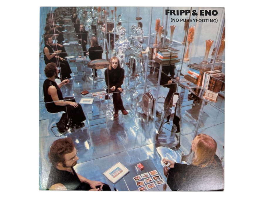 Fripp & Eno - (No Pussyfooting) Editions EG - EGS 102 1973 Vinyl Record