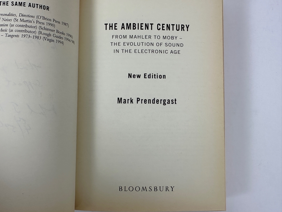 Just Added - SIGNED COPY - Paperback Book The Ambient Century By Mark Prendergast. A Journey Through Electronic Music's Evolution From Mahler To Moby. Introduction By Brian Eno. Signed By Mark Prendergast [Photo 6]