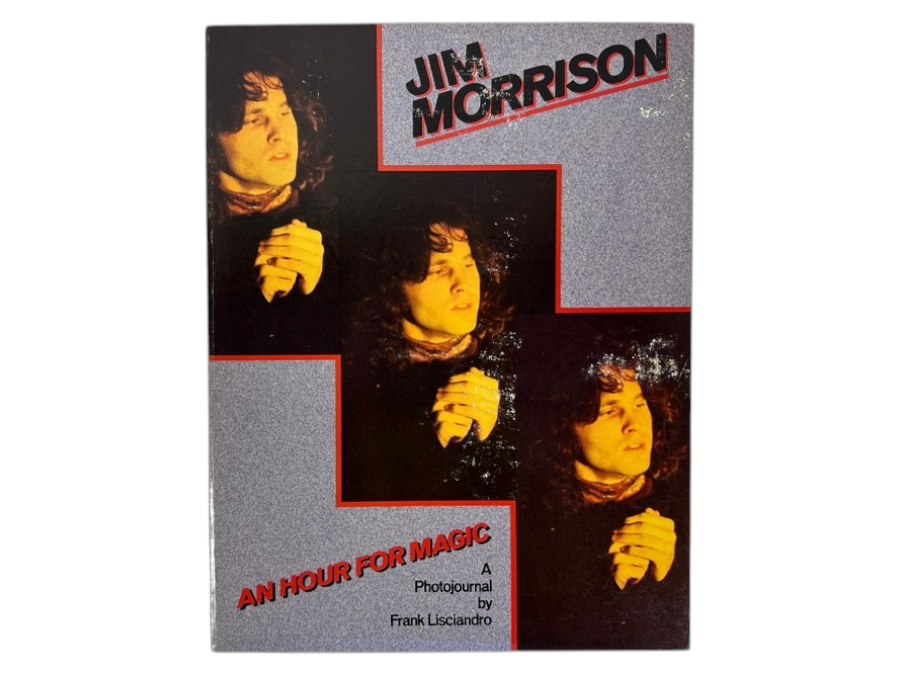 Just Added - 1982 First Printing Softcover Book Jim Morrison: An Hour For Magic - A Photojournal By Frank Lisciandro Featuring Images Of The Iconic Singer