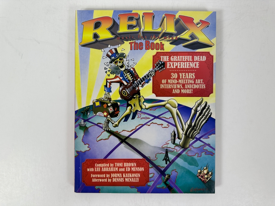 Just Added - 2009 First Edition Paperback Book Relix The Book: 30 Years Of Grateful Dead Art, Interviews, And Anecdotes [Photo 2]