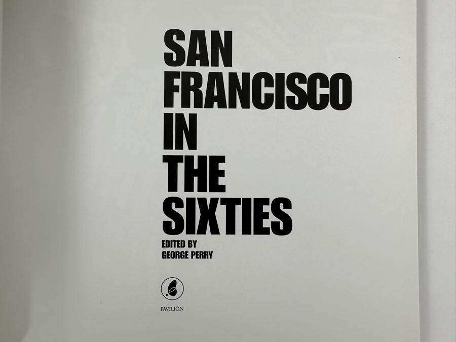 Just Added - 2003 Paperback Book 'San Francisco In The Sixties' Edited By George Perry - The Hippie Era [Photo 2]
