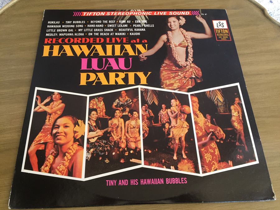 Tiny And His Hawaiian Bubbles ‎– Hawaiian Luau Party - Tifton International ‎- TS 61 [Photo 1]