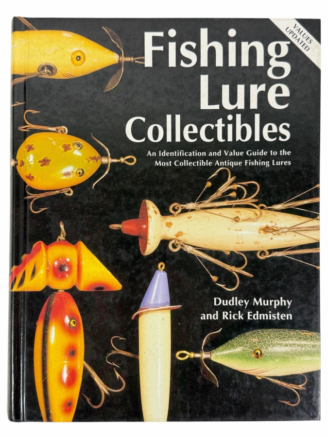 Just Added - Hardcover Book Fishing Lure Collectibles: An Identification And Value Guide To The Most Collectible Antique Fishing Lures 1997