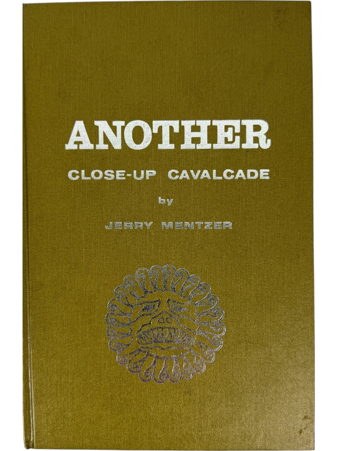 Vintage 1975 First Edition Hardcover Book Another Close-Up Cavalcade By Jerry Mentzer