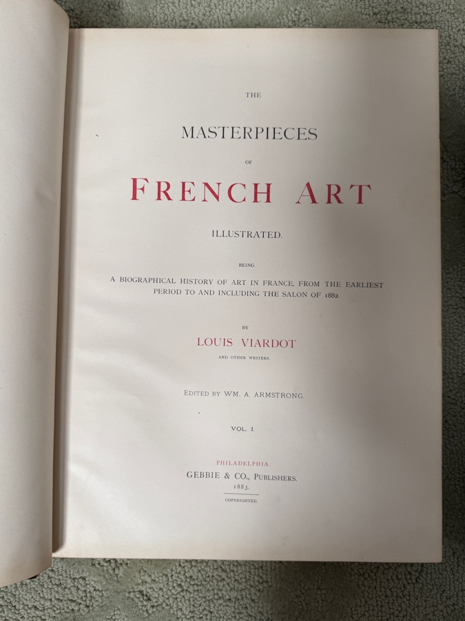 Pair Of Antique 1883 Large Leatherbound Hardcover Books The Masterpieces Of French Art Illustrated By Louis Viardot Published By Gebbie & Co. Publishers Philadelphia Volumes I & II (RSF) [Photo 3]