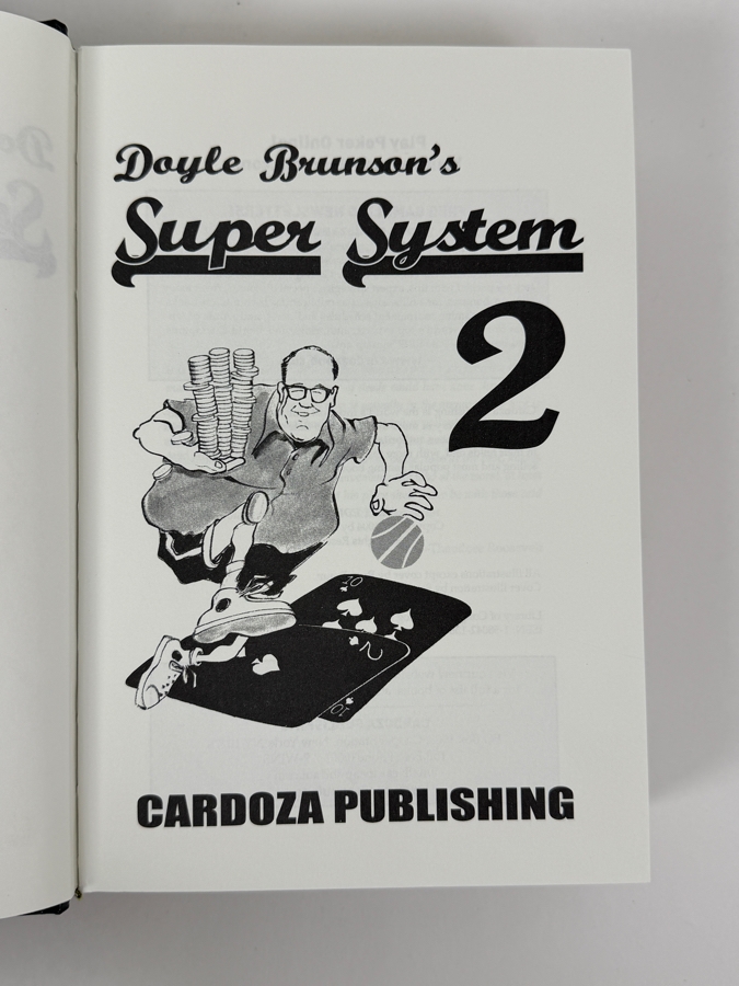 Just Added - Doyle Brunson's Super System 2: The Most Anticipated Sequel In The History Of Poker Hardcover Book [Photo 2]