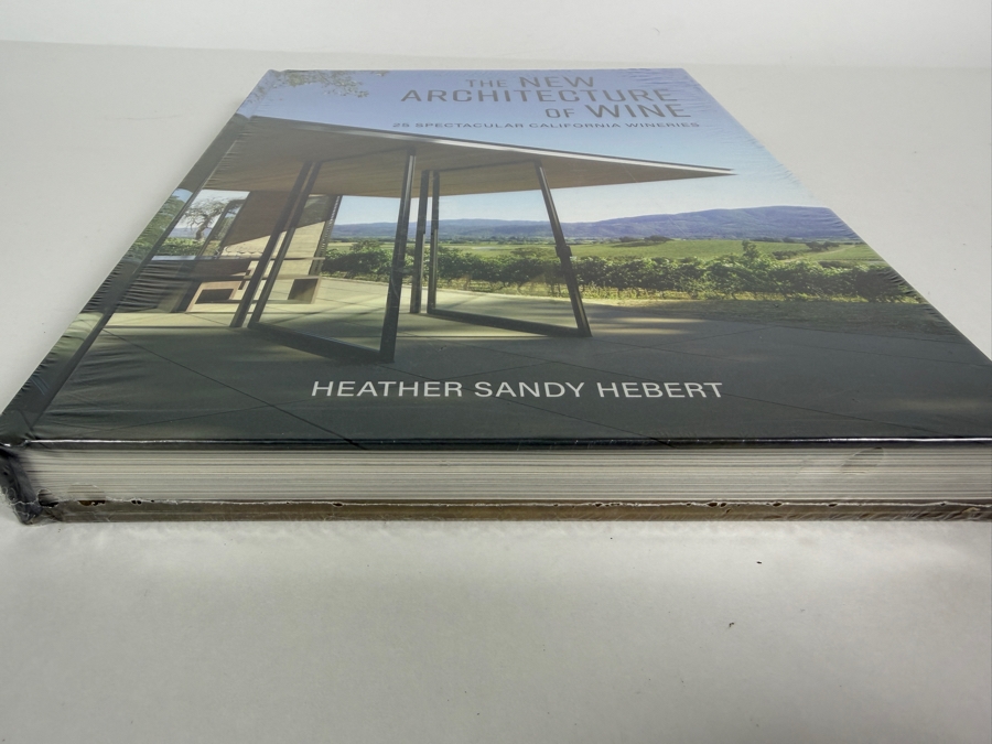 The New Architecture Of Wine: 25 Spectacular California Wineries Hardcover Book By Heather Sandy Hebert, Gibbs Smith Publishing [Photo 2]
