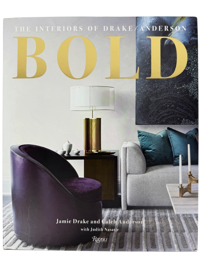 Bold: The Interiors Of Drake/Anderson Hardcover Book By Jamie Drake, Caleb Anderson, And Judith Nasatir, Rizzoli New York Publishing Retail $60
