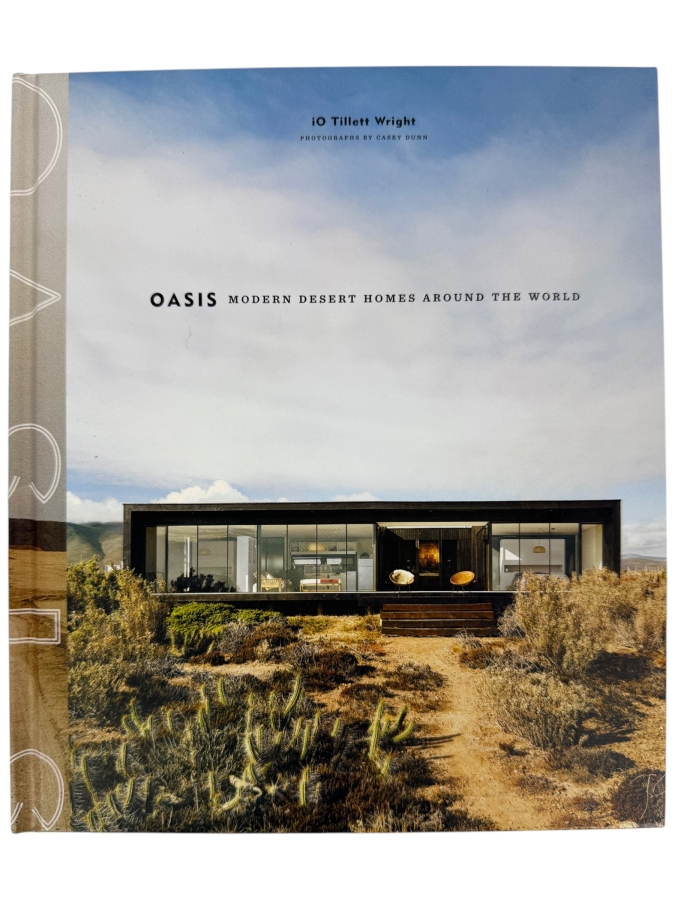 Oasis: Modern Desert Homes Around the World Hardcover Architecture Book By iO Tillett Wright, Clarkson Potter Coffee Table Book