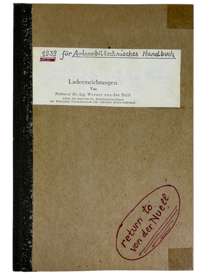 Dr. Werner Theodor von der Nuell's Personal Copy Of His German 1939 Technical Paper 'Ladeeinrichtungen' ('Charging Facilities') From The Automobiltechnisches Handbuch