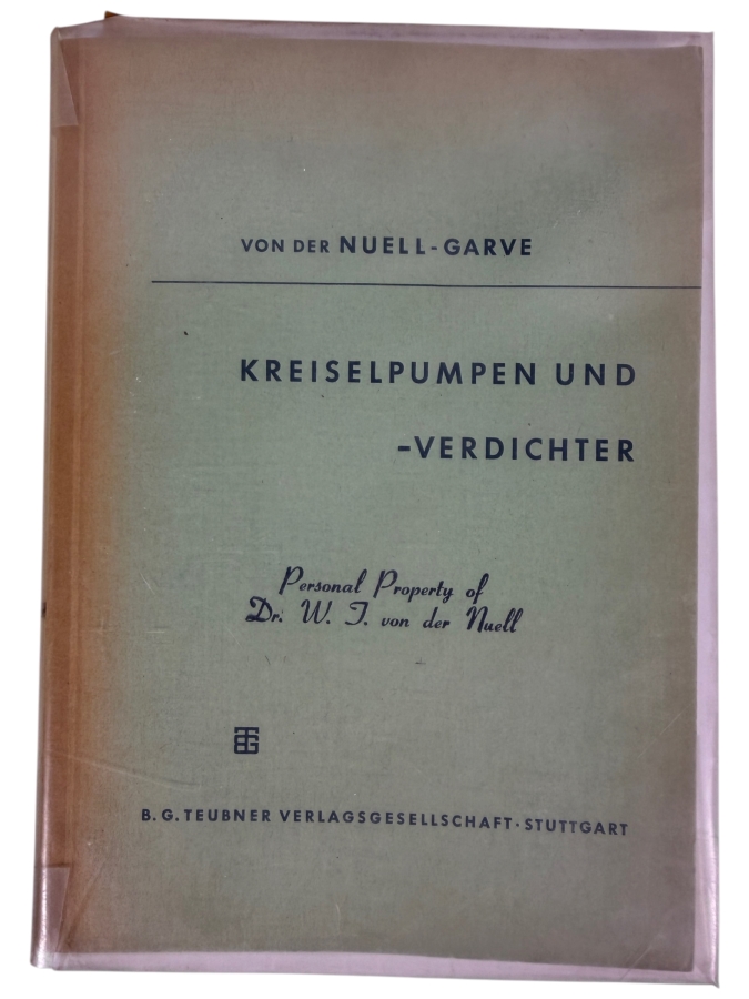 Dr. Werner Theodor von der Nuell's Personal Copy Of His German 1957 Technical Paper 'Kreiselpumpen Und Verdichter' (Centrifugal Pumps and Compressors) Kreiselradarbeitmaschinen