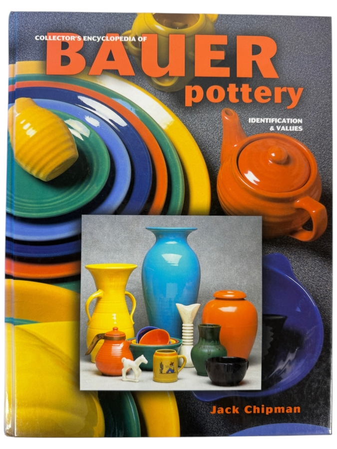 Collectors Encyclopedia Of Bauer Pottery Identification And Values Hardcover Book By Jack Chipman