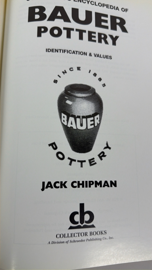 Collectors Encyclopedia Of Bauer Pottery Identification And Values Hardcover Book By Jack Chipman [Photo 2]