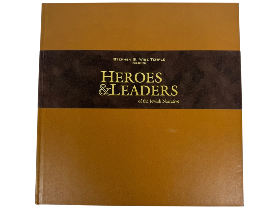 Stephen S. Wise Temple Presents Heroes And Leaders Of The Jewish Narrative Hardcover Book