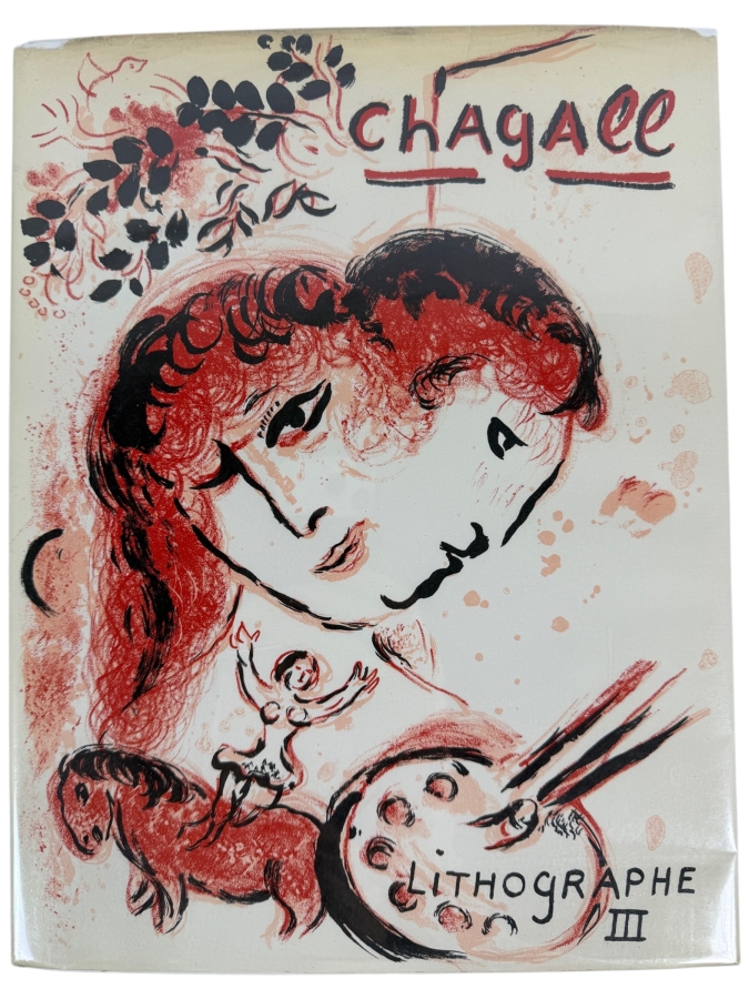 Chagall Lithographe III (1962–1968) Hardcover Book Published by André Sauret in 1969 Featuring an Original Color Lithograph by Marc Chagall