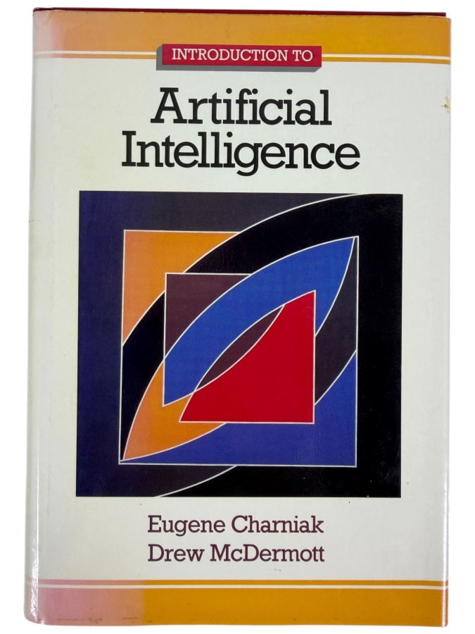 Just Added - Introduction To Artificial Intelligence 1985 First Edition Hardcover Textbook By Eugene Charniak And Drew McDermott 