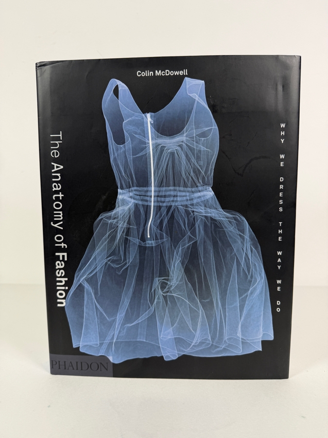 Hardcover Book The Anatomy of Fashion: Why We Dress the Way We Do Published by Phaidon Press Retails $100 [Photo 2]