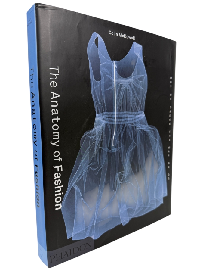 Hardcover Book The Anatomy of Fashion: Why We Dress the Way We Do Published by Phaidon Press Retails $100