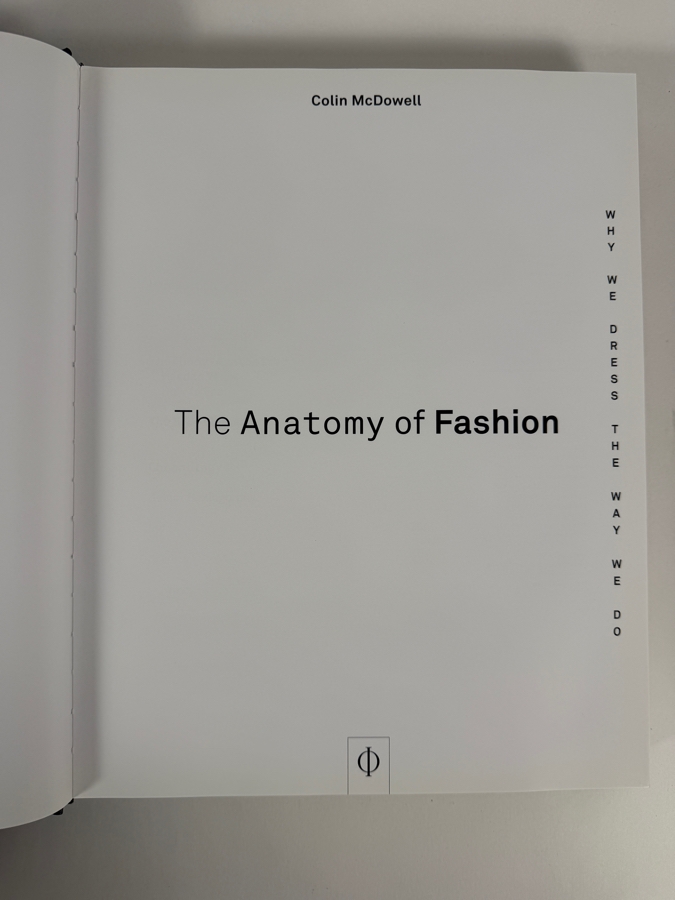 Hardcover Book The Anatomy of Fashion: Why We Dress the Way We Do Published by Phaidon Press Retails $100 [Photo 3]